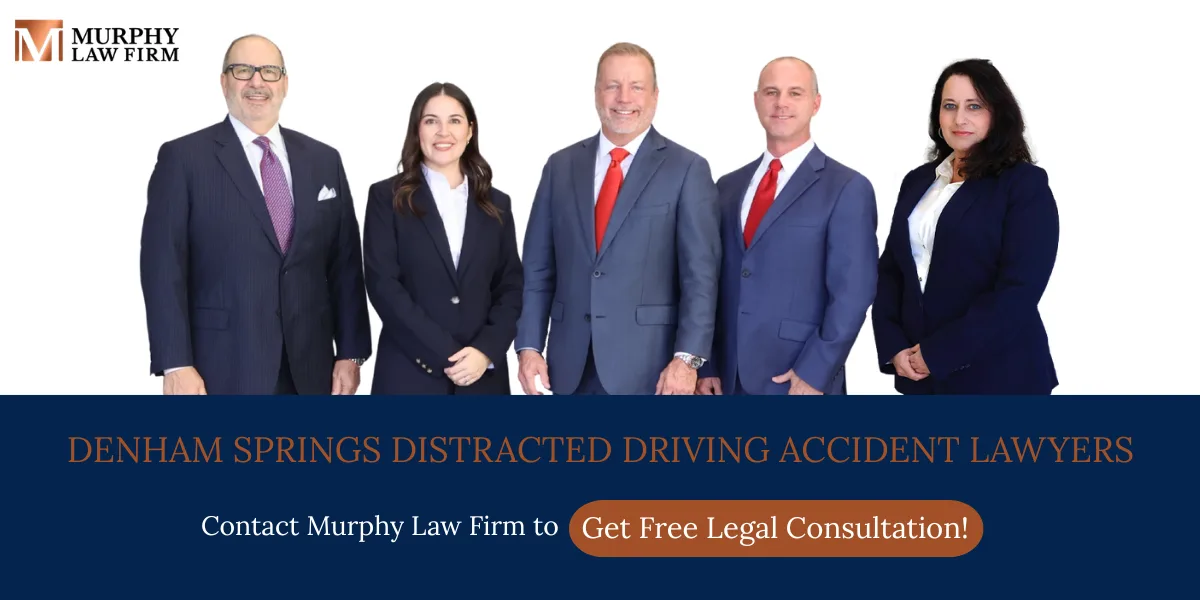 Denham Springs Distracted Driving Accident Lawyer